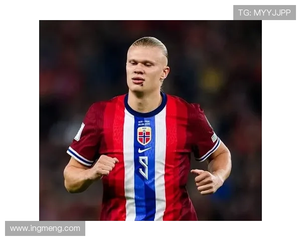 哈兰德年龄优势显著，持续提升赛场竞争力